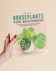 Houseplants for Beginners