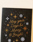 'May Your Days Be Merry & Bright' Card