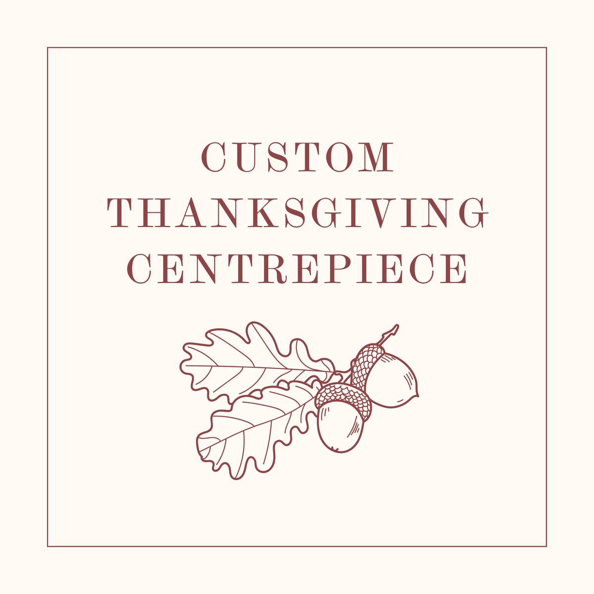 Custom Thanksgiving Centrepiece