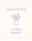 Academy Signature Vased Roses