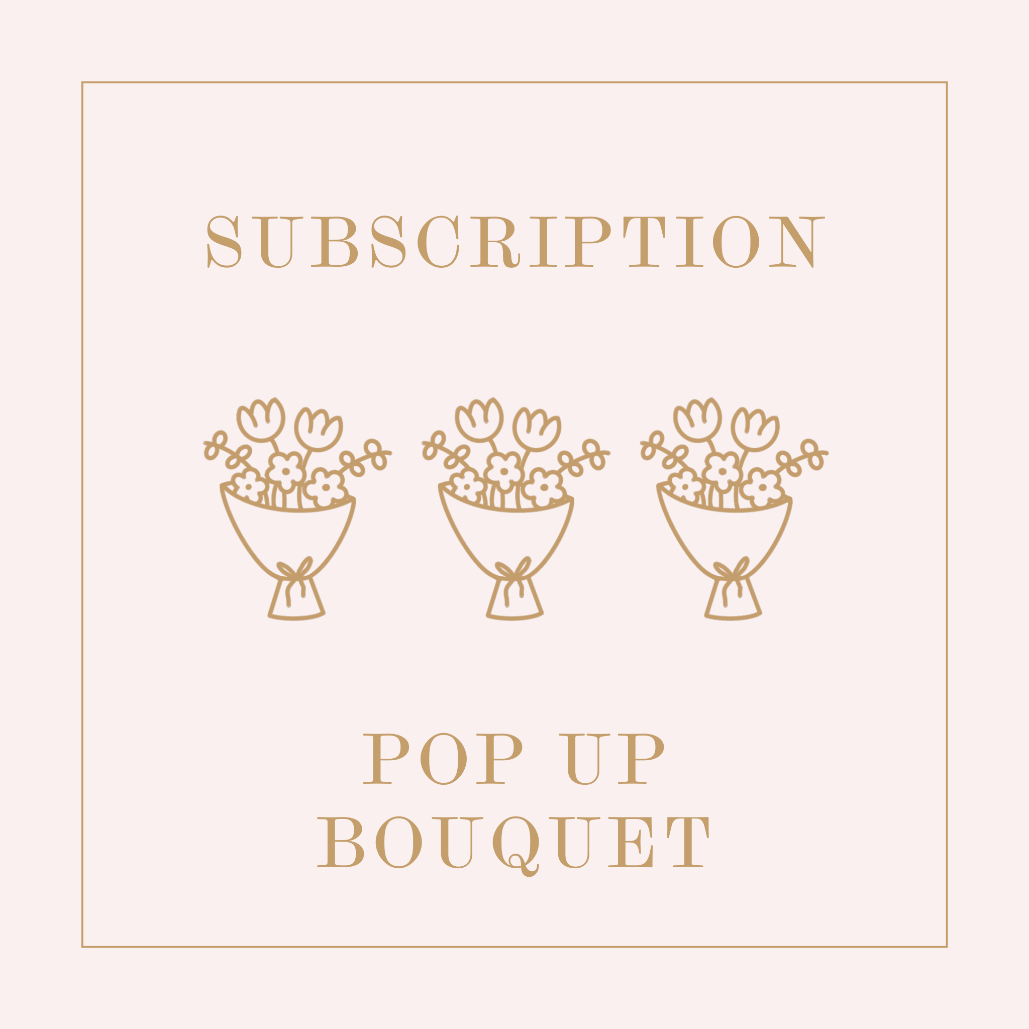 Signature Pop-Up Bouquet Subscription