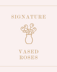 Academy Signature Vased Roses